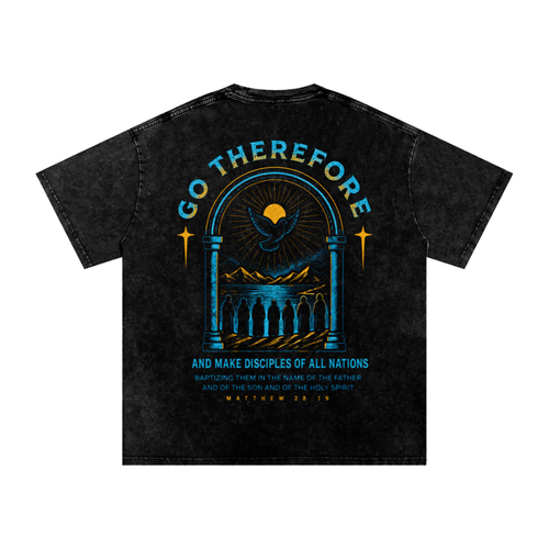 Go Therefore & Make Disciples — Vintage Acid Wash